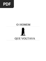 O HOMEM QUE VOLTAVA - Primeiro Capítulo.docx