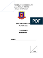 English Language P4 TEST 2012: Sekolah Kebangsaan Kechor Tui 27100, Padang Tengku Kuala Lipis Pahang