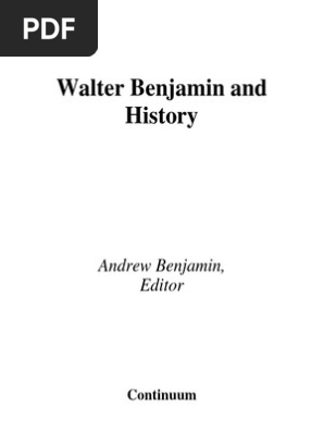 A Benjamin Walter Benjamin And History Pdf Dialectic Time