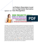 A Novel Local Pattern Descriptor Local Vector Pattern in High Order Derivative Space For Face Recognition PDF