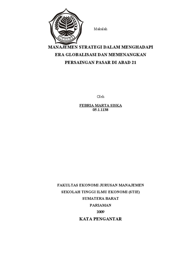 Febria Marta Siska Manajemen Strategi Dalam Menghadapi Era Globalisasi Dan Memenangkan Persaingan Pasar Adad 21