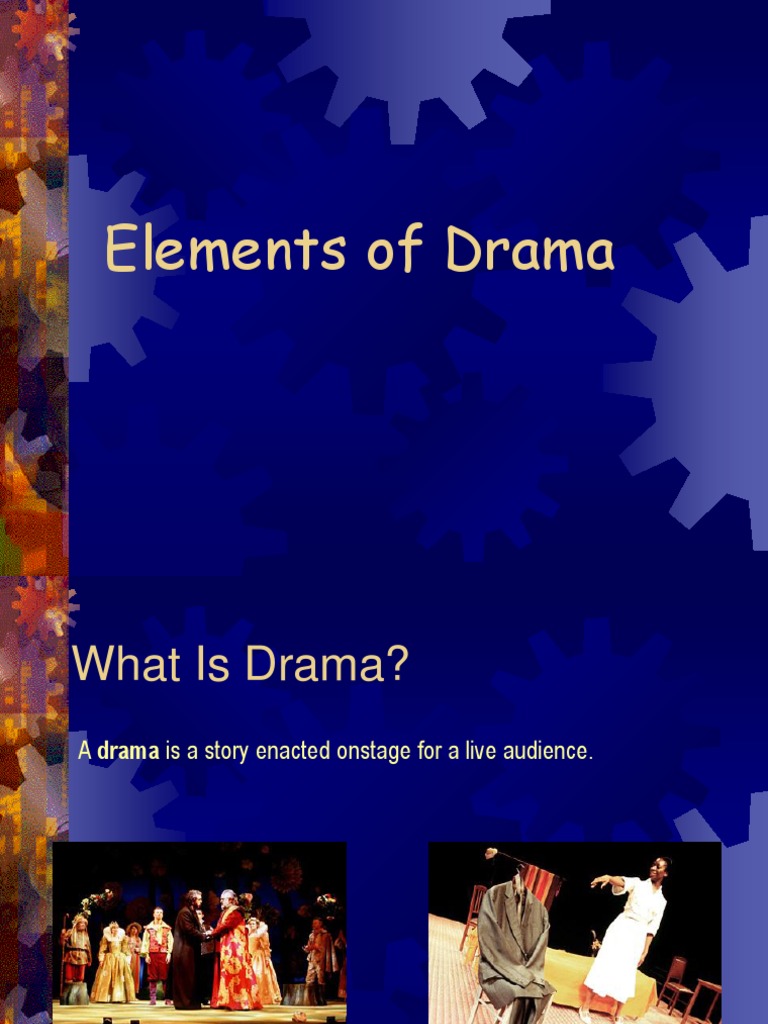  elements of drama ppt plot narrative theatre
