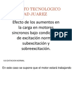 Efecto de Los Aumentos en La Carga en Motores Sincronos Bajo Condiciones de Excitación Normal, Subexcitación y Sobreexcitación