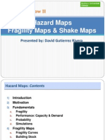 Hazard Maps Fragility Maps & Shake Maps: Project Rainbow II