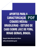 Aportes para A Caracterização de Cidades Médias Brasileiras - Estudo de Caso Sobre Juiz de Fora, Minas Gerais, Brasil