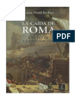 Bryan Ward-Perkins, La caída de Roma y el fin de la civilización.pdf