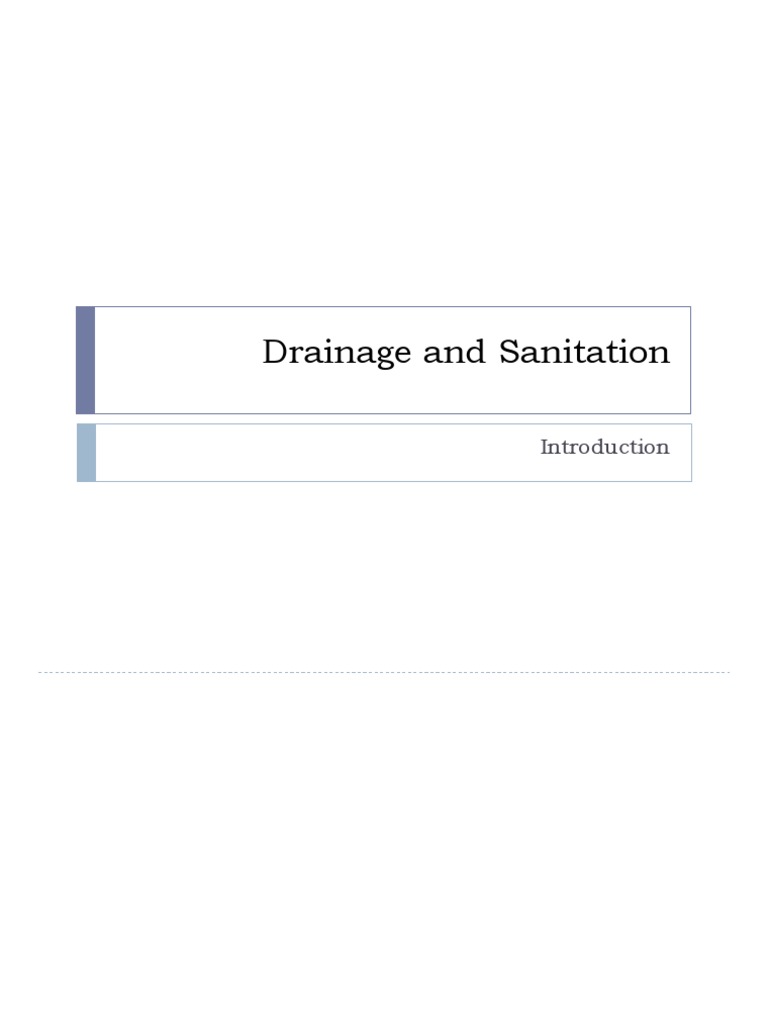 Drainage and Sanitation Overview | PDF | Storm Drain | Sewage Treatment