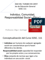 Prof. Olga Santiago C1 Sosc 111 Individuo, Comunidad, Responsabilidad Social y Ética 1