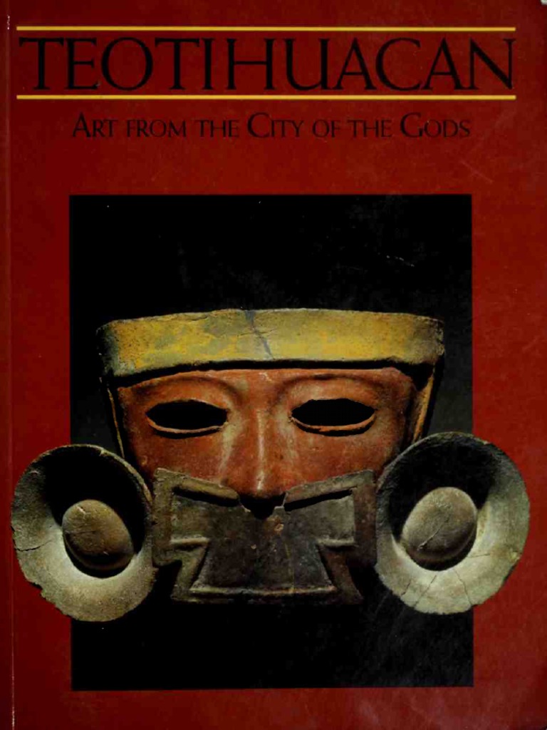 Teotihuacan Art From the City of the Gods (History Art