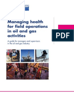 Managing Health For Field Operations in Oil and Gas Activities