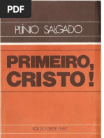 Plínio Salgado - Primeiro, Cristo!