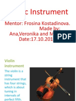 Music Instrument: Mentor: Frosina Kostadinova. Made By: Ana, Veronika and Marija. Date:17.10.2014
