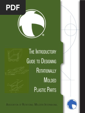 Arm Design Guide Introduction To Rotational Molding Pdf Casting Metalworking Plastic