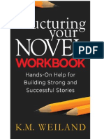 Structuring Your Novel Workbook: Hands-On Help For Building Strong and Successful Stories