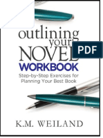 Outlining Your Novel Workbook: Step-by-Step Exercises For Planning Your Best Book