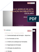 Práticas e Modelos de Auto-Avaliacao Das Bibliotecas Escolares-Turma9