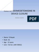 Role of Dexmedetomidine in Device Closure: Anish Adya
