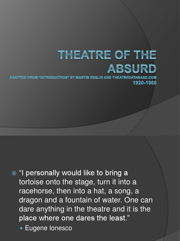 Theatre of the Absurd Theatre Philosophical Science
