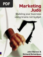 Marketing Judo Building Your Business Using Brains Not Budget by John Barnes and Richard Richardson