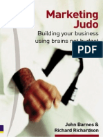 Marketing Judo Building Your Business Using Brains Not Budget by John Barnes and Richard Richardson
