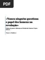 Nunca ninguém questiona o papel dos homens na revolução