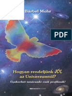 Bärbel Mohr: Hogyan Rendeljünk JÓL Az Univerzumtól?