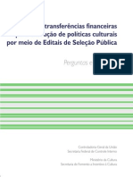 Gestão de transferências financeiras para execução de políticas culturais por meio de Editais de Seleção Pública
