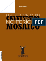 Os Cinco Pontos Do Calvinismo No Periodo Mosaico