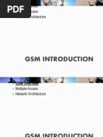 GSM Introduction: GSM Overview Multiple Access Network Architecture