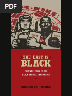 The East Is Black by Robeson Taj Frazier 