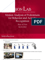 Motion Analysis of Pedestrians For Behavior and Activity Recognition