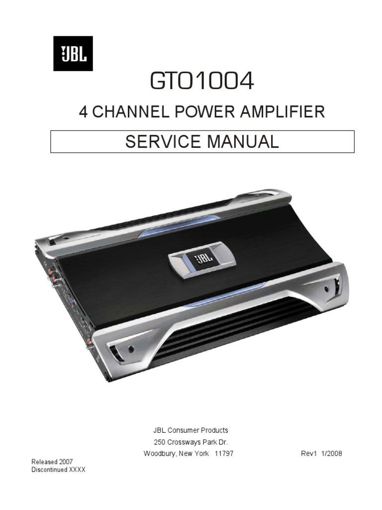 JBL GTO1004 Amplifier Service Manual | PDF | Loudspeaker | Amplifier