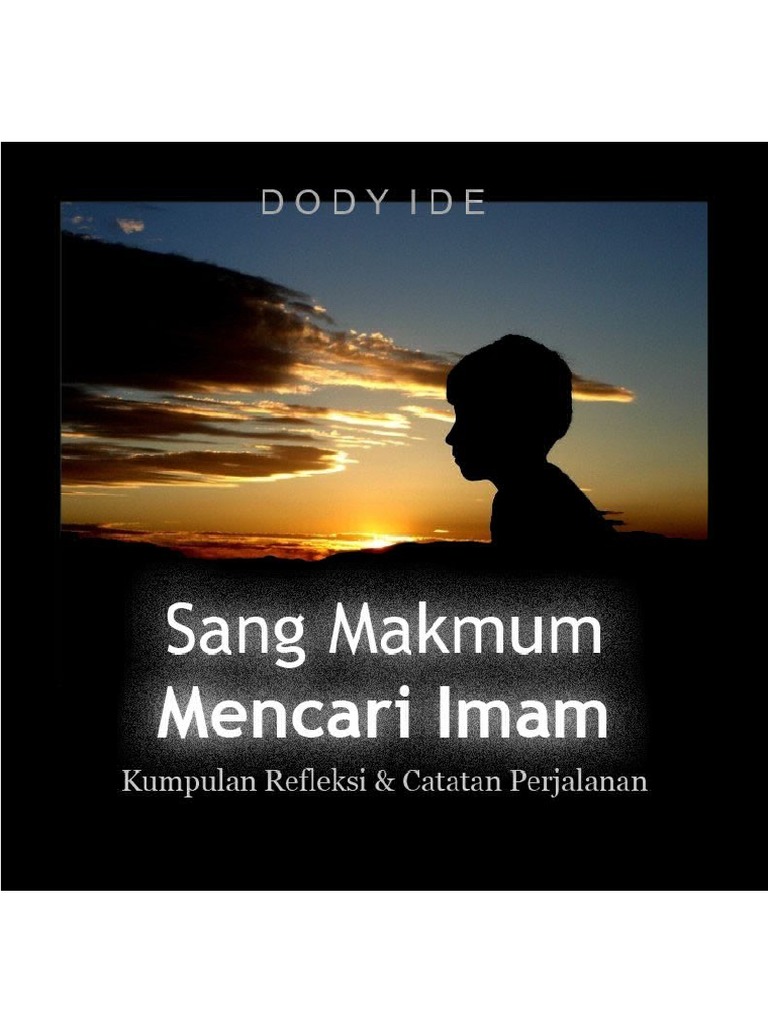 Sang Makmum Mencari Imam Dody Ide