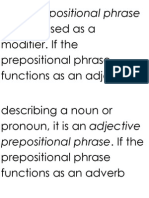 A Prepositional Phrase Canbeusedasa Modifier. If The Prepositional Phrase Functions As An Adjective