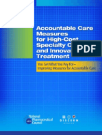 Accountable Care Measures For High Cost Specialty Care and Innovative Treatment