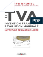 Denys Brunel, ValÃ©ry Giscard d'Estaing-La TVA, Invention Franã Aise, Rã©volution Mondiale - L'aventure de Maurice LaurÃ©-Eyrolles (2012)