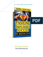  Pasiune, Împlinire Şi Succes În Medicină