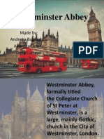 Westminster Abbey: Made By: Andreea Bugiulescu Andreea Catana Delia Curtean Ioana Draia Alexandra Florea