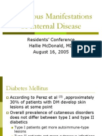 Cutaneous Manifestations of Internal Disease: Residents' Conference Hallie Mcdonald, MD August 16, 2005