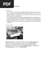 Assignment in C++ Programming Questions 1. What Is C++: Bjarne Stroustrup (Born 30 December 1950) Is A Danish