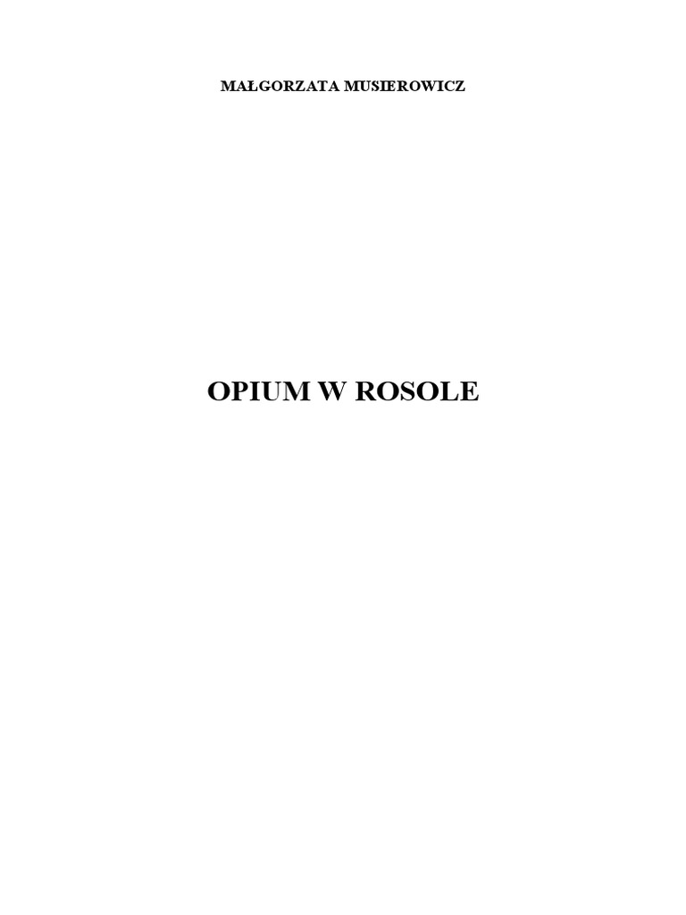 Opiumu W Rosole Streszczenie Szczegółowe Opium w Rosole