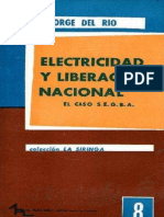 219054854 Electricidad y Liberacion Nacional El Caso Segba Jorge Del Rio