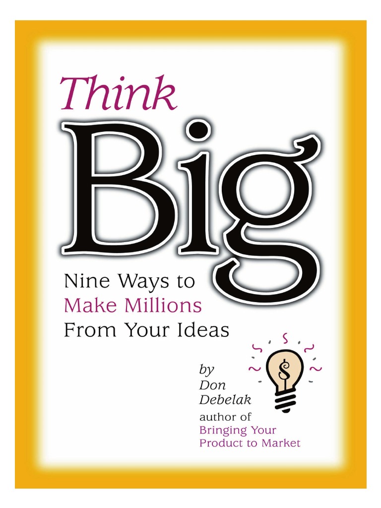 Think Big PDF | PDF | Invention | Patent