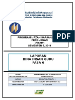 Laporan Bina Insan Guru Fasa 6: Program Ijazah Sarjana Muda Perguruan (Pismp) SEMESTER 6, 2014