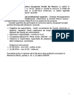 Consilier Clasa I, Grad Profesional Superior – Direcţia Managementul Pieţei Muncii, Formare Profesională, Informatică Şi Control Măsuri Active – Compartimentul Analiza Pieţei Muncii Şi Programe de Ocupare