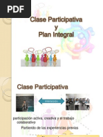 Clase Participativa y Plan Integral