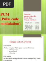 PCM (Pulse code modulation) : -Teacher: Masters Nguyễn Thanh Đức -Group member