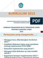 Kurikulum 2013: Lembaga Penjaminan Mutu Pendidikan (LPMP) Provinsi Sumatera Utara 2013