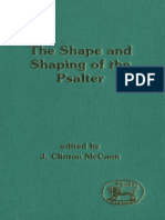 Shape and Shaping of The Psalter (JSOT Supplement) (J. C. McCann, JR.)