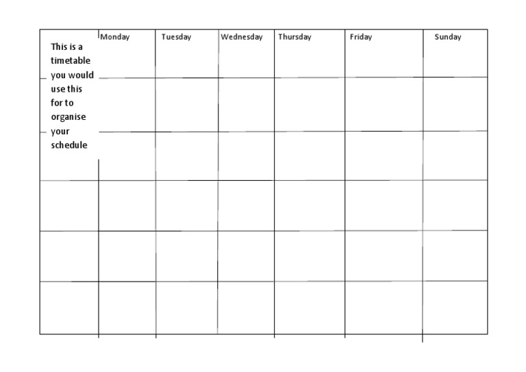 This Is A Timetable You Would Use This For To Organise Your Schedule | PDF